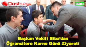 Başkan Vekili Biba’dan Öğrencilere Karne Günü Ziyareti