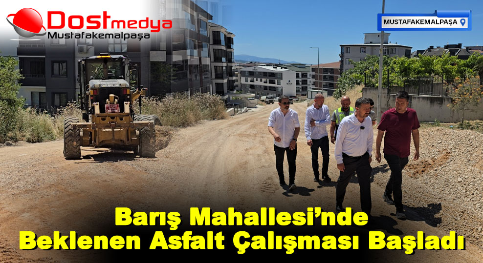 Barış Mahallesi’nde Beklenen Asfalt Çalışması Başladı