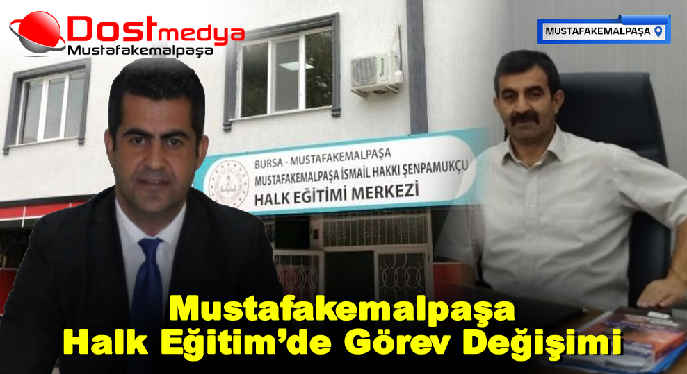 Mustafakemalpaşa Halk Eğitim’de Görev Değişimi