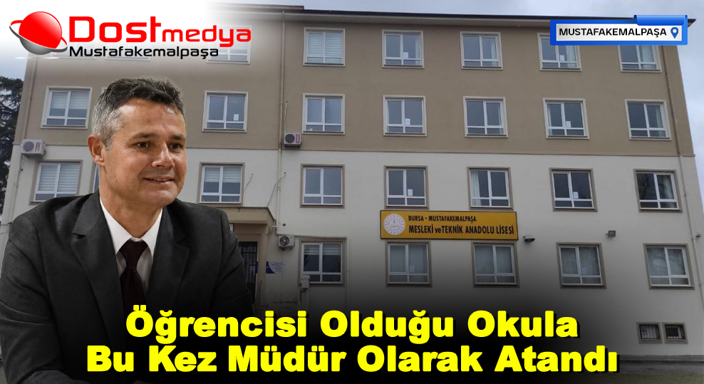 Öğrencisi Olduğu Okula Bu Kez Müdür Olarak Atandı