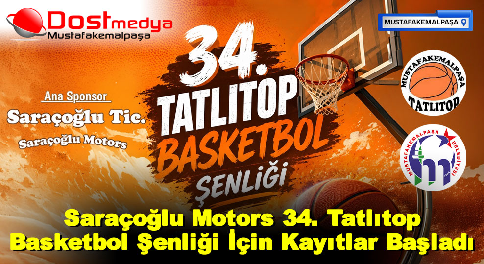Saraçoğlu Motors 34. Tatlıtop Basketbol Şenliği İçin Kayıtlar Başladı