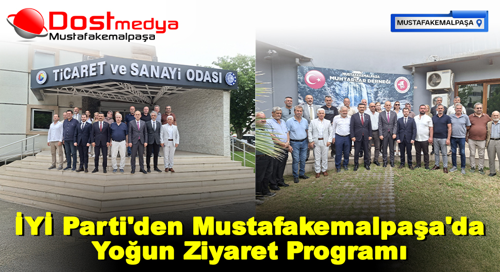 İYİ Parti’den Mustafakemalpaşa’da Yoğun Ziyaret Programı