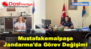 Mustafakemalpaşa Jandarma’da Görev Değişimi