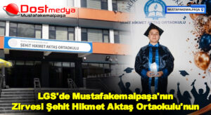 LGS’de Mustafakemalpaşa’nın Zirvesi Şehit Hikmet Aktaş Ortaokulu’nun