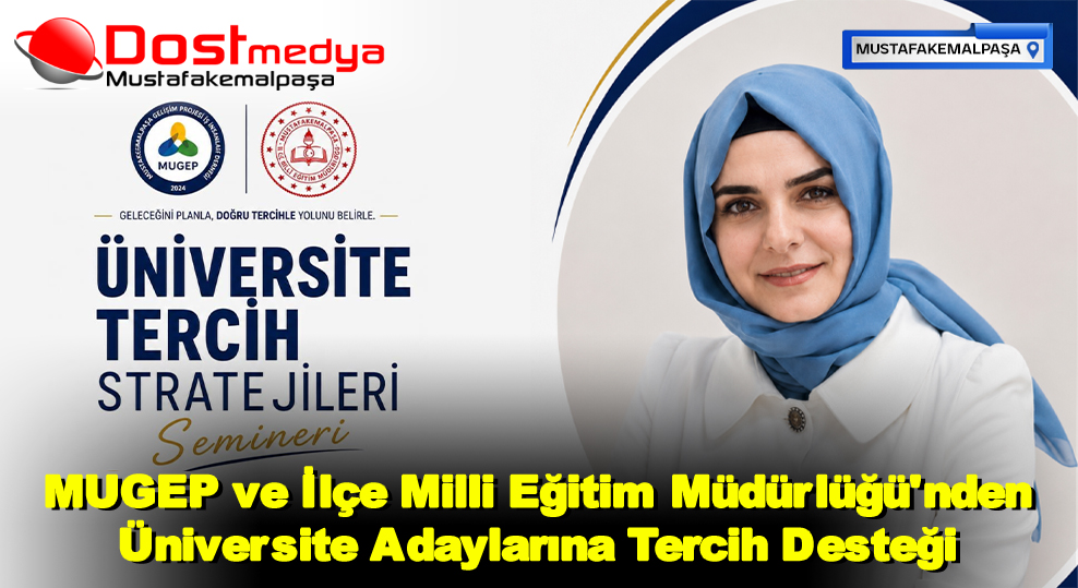MUGEP ve İlçe Milli Eğitim Müdürlüğü’nden Üniversite Adaylarına Tercih Desteği