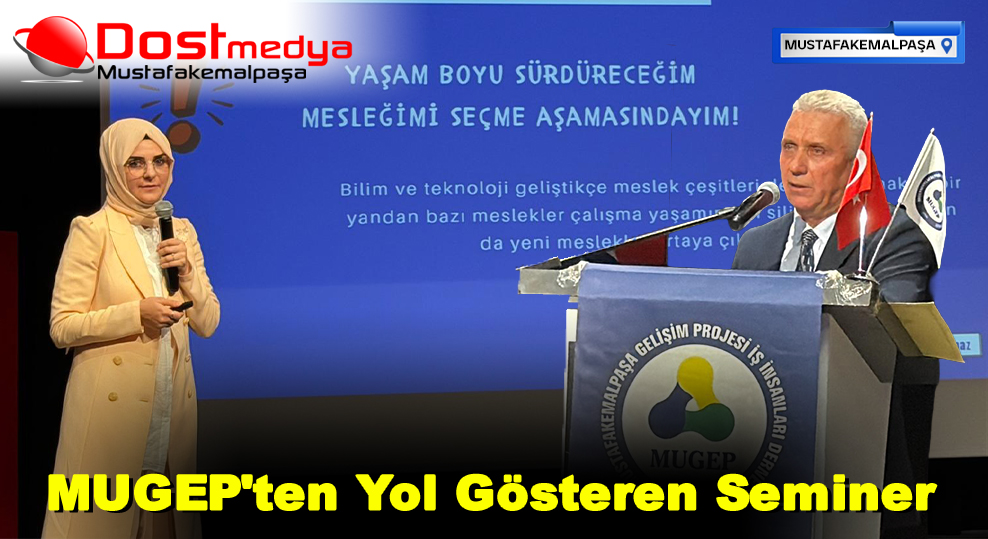 MUGEP’ten Yol Gösteren Seminer