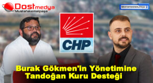 Burak Gökmen’in Yönetimine Tandoğan Kuru Desteği  