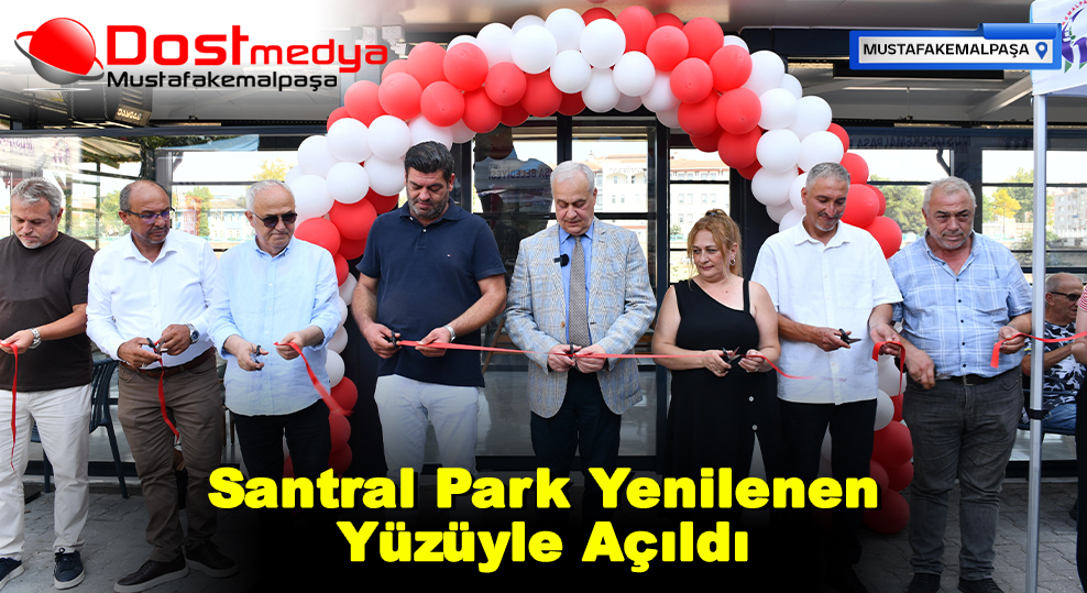 Santral Park Yenilenen Yüzüyle Açıldı