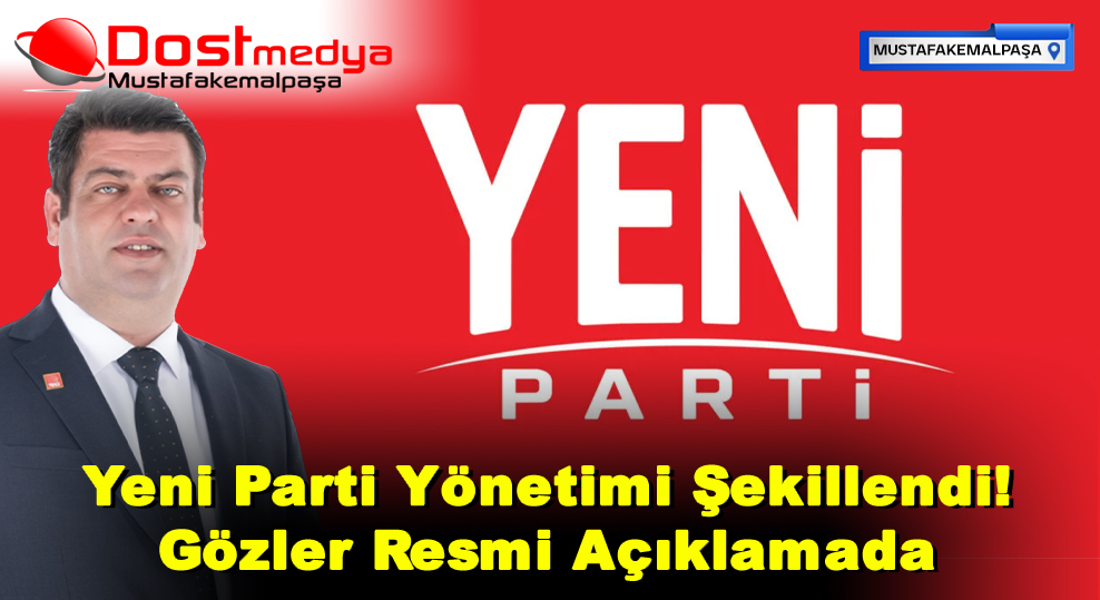 Yeni Parti Yönetimi Şekillendi! Gözler Resmi Açıklamada