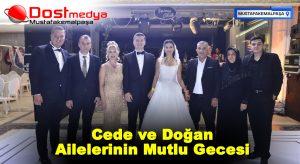 Cede ve Doğan Ailelerinin Mutlu Gecesi