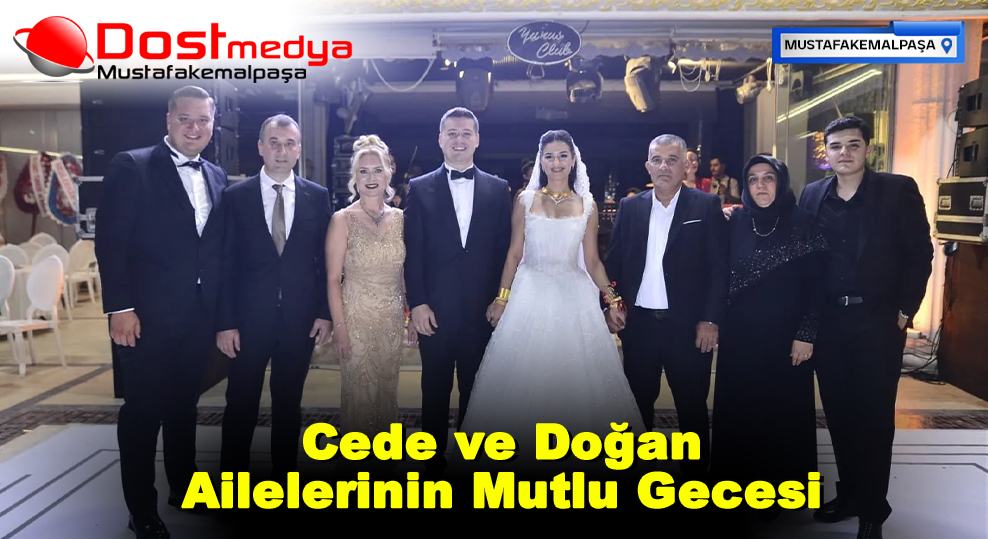Cede ve Doğan Ailelerinin Mutlu Gecesi
