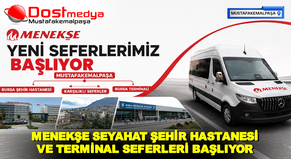 MENEKŞE SEYAHAT ŞEHİR HASTANESİ VE TERMİNAL SEFERLERİ BAŞLIYOR