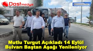 Mutlu Turgut Açıkladı 14 Eylül Bulvarı Baştan Aşağı Yenileniyor