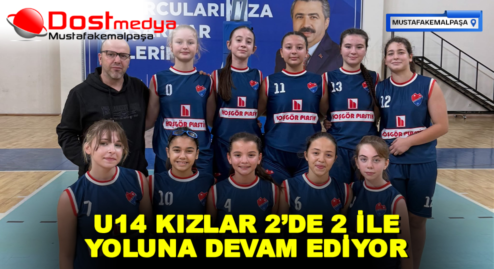 U14 KIZLAR 2’DE 2 İLE YOLUNA DEVAM EDİYOR