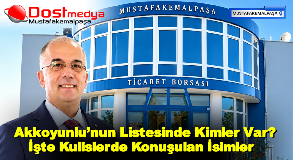 Akkoyunlu’nun Listesinde Kimler Var? İşte Kulislerde Konuşulan İsimler  