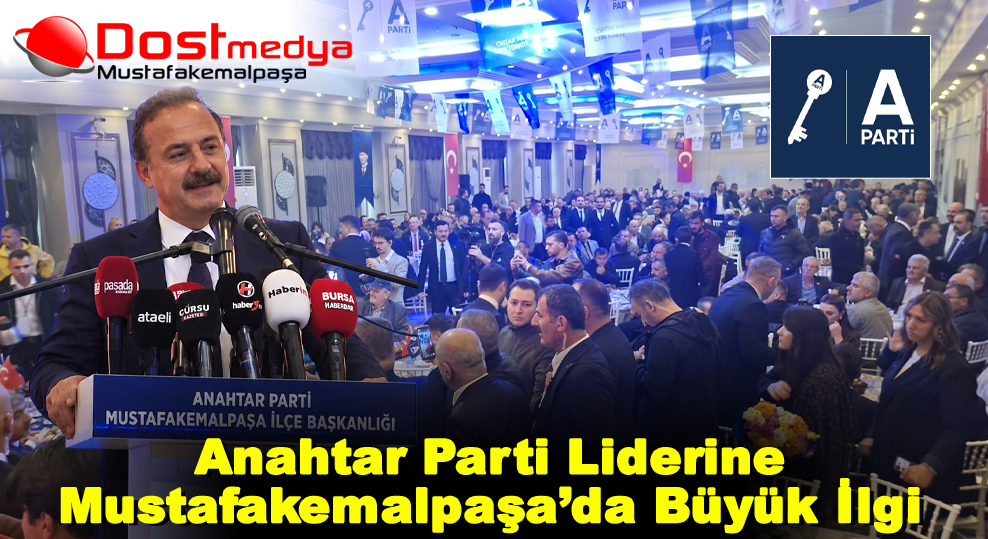 Anahtar Parti Liderine Mustafakemalpaşa’da Büyük İlgi