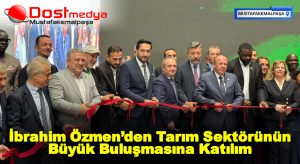 İbrahim Özmen’den Tarım Sektörünün Büyük Buluşmasına Katılım