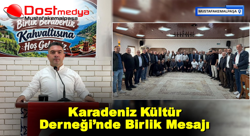 Karadeniz Kültür Derneği’nde Birlik Mesajı