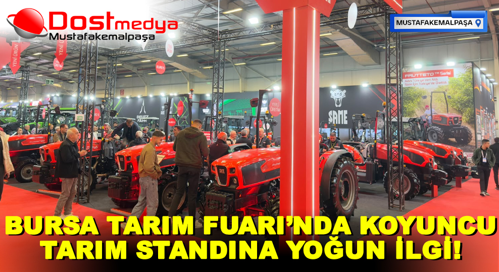 BURSA TARIM FUARI’NDA KOYUNCU TARIM STANDINA YOĞUN İLGİ!