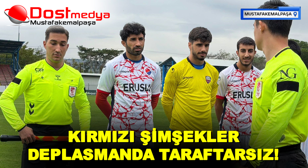 KIRMIZI ŞİMŞEKLER DEPLASMANDA TARAFTARSIZ!