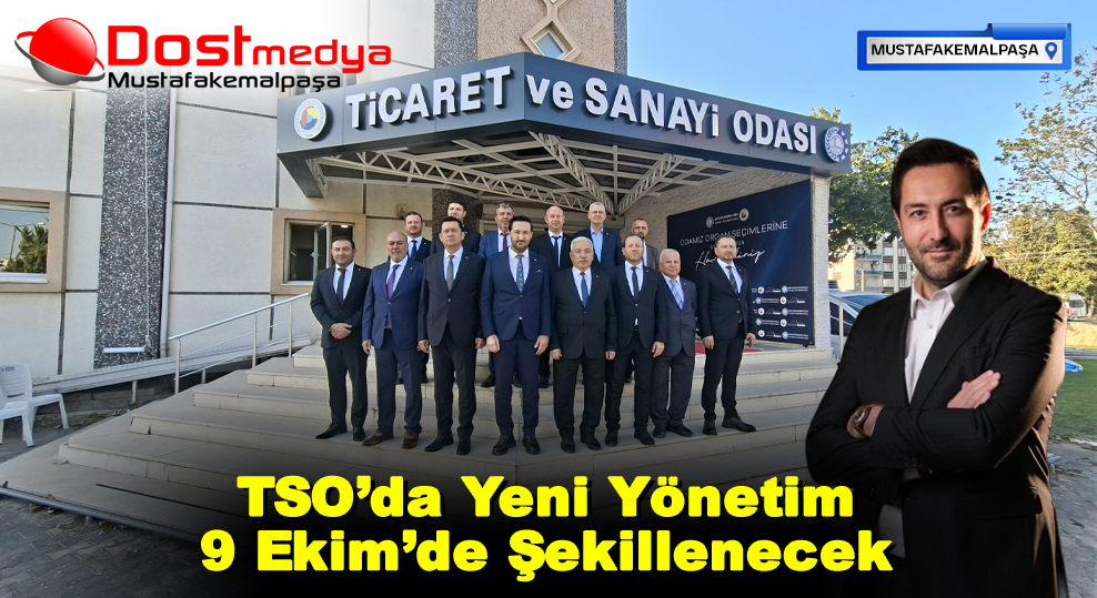 TSO’da Yeni Yönetim 9 Ekim’de Şekillenecek